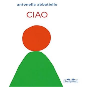 Ciao. Ediz. a colori