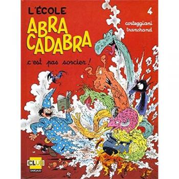 L'école Abracadabra, Tome 4 : C'est pas sorcier ! (Ecole Abracadab)