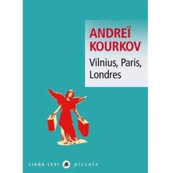 Vilnius, Paris, Londres