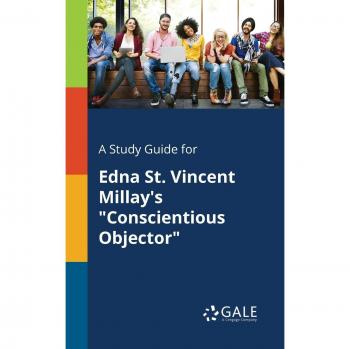 A Study Guide for Edna St. Vincent Millay's Conscientious Objector