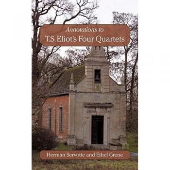 Annotations to T.S. Eliot's Four Quartets, by Ethel Grene