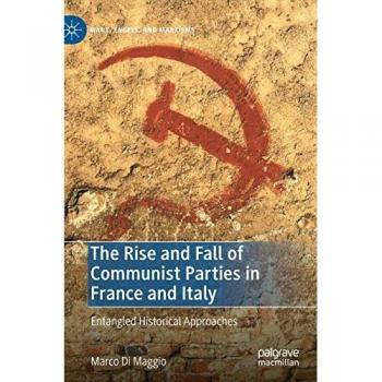 The Rise and Fall of Communist Parties in France and Italy