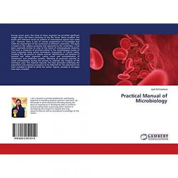 Shrivastava, Jyoti: Practical Manual of Microbiology