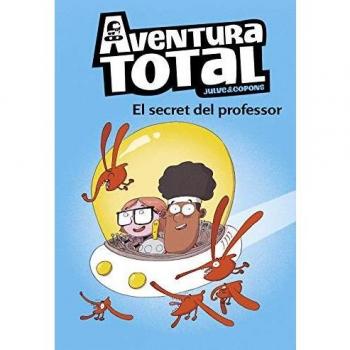 AVENTURA TOTAL. EL SECRET DEL PROFESSOR, EL