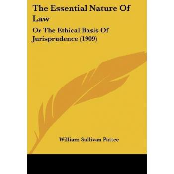 The Essential Nature Of Law