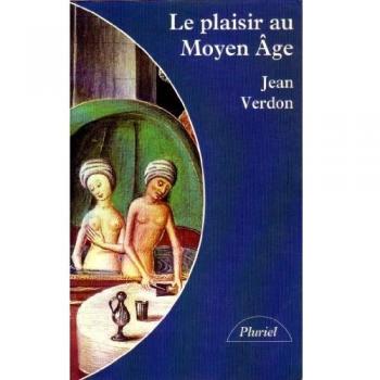 Jean Verdon - Le Plaisir Au Moyen Age - Preis vom 18.09.2025 05:07:49 h