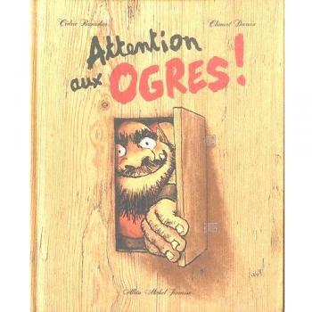 Attention Aux Ogres !