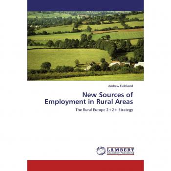 New Sources of Employment in Rural Areas: The Rural Europe 2+2+ Strategy
