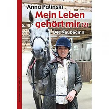 Mein Leben gehört mir: Der Neubeginn