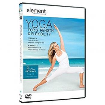Element: Yoga For Strength And Flexibility