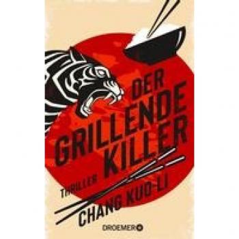 Kuo-li Chang Der Grillende Killer: Thriller