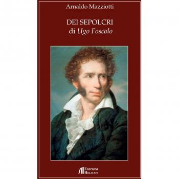 9788864663166 Dei Sepolcri di Ugo Foscolo - Arnaldo Mazziotti