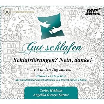 Gut schlafen - Schlafstörungen? Nein danke! Fit in den Tag starten