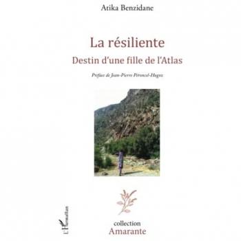 La résiliente - destin d'une fille de l'Atlas