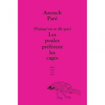 (Puisqu'on te dit que) Les poules préfèrent les cages