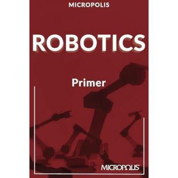 Micropolis Robotics Primer (Micropolis Handbooks)