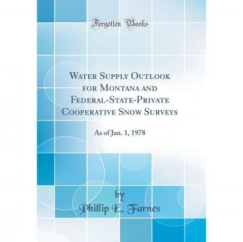 Water Supply Outlook for Montana and Federal-State-Private Cooperative Snow Surveys: As of Jan. 1, 1978