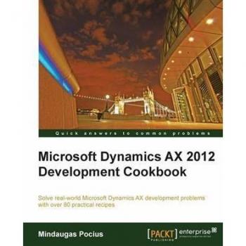 Vitalsource Technologies, Inc. Microsoft Dynamics Ax 2012 Development Cookbook