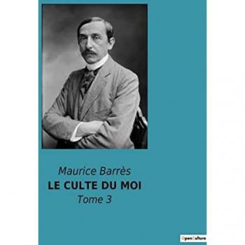 LE CULTE DU MOI: Tome 3