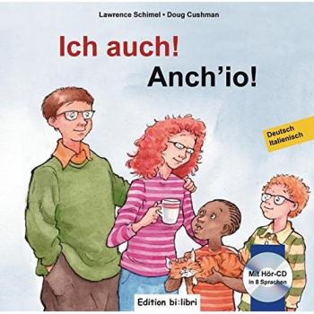 Ich auch!, Deutsch-Italienisch. Anch'io, m. Audio-CD