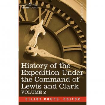 History of the Expedition Under the Command of Lewis and Clark, Vol.2