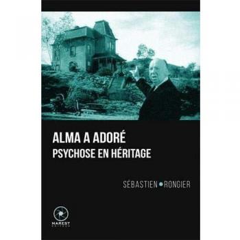 Alma a adoré : Psychose en héritage