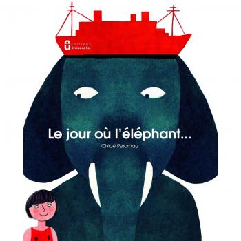 Le jour où l'éléphant