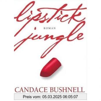 Candace Bushnell Lipstick Jungle