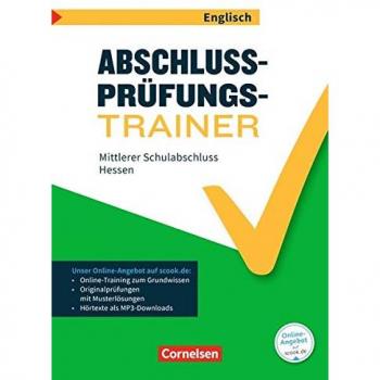 Abschlussprüfungstrainer Englisch 10. Schuljahr - Hessen - Mittlerer Schulabschluss