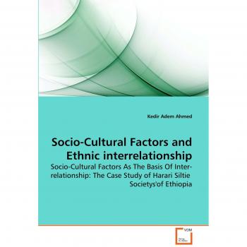 Socio-Cultural Factors and Ethnic interrelationship