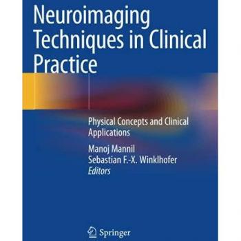 Neuroimaging Techniques in Clinical Practice: Physical Concepts and Clinical Applications