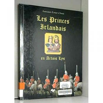 Collectif Les Princes Irlandais En Artois Lys