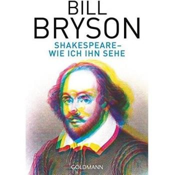 Bill Bryson Shakespeare - Wie Ich Ihn Sehe