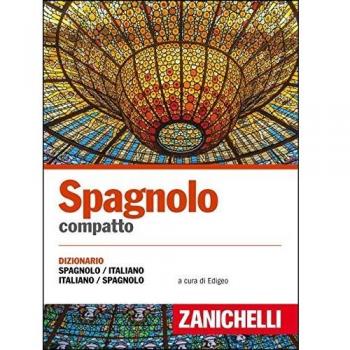 Spagnolo compatto. Dizionario spagnolo-italiano, italiano-spagnolo