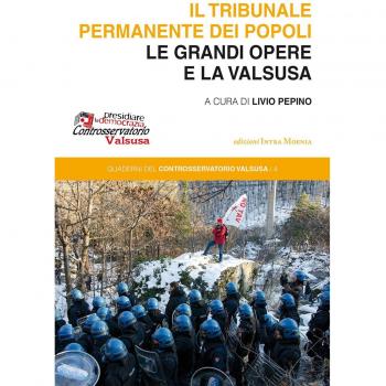 Il tribunale permanente dei popoli. Le grandi opere e la Valsusa