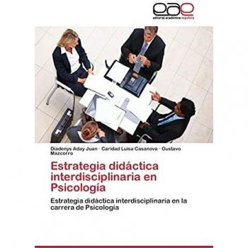 Estrategia didáctica interdisciplinaria en Psicología: Estrategia didáctica interdisciplinaria en la carrera de Psicología