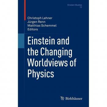 Einstein and the Changing Worldviews of Physics