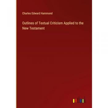 Outlines of Textual Criticism Applied to the New Testament
