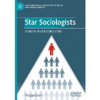 Star Sociologists : Anatomy of a Disciplinary Elite