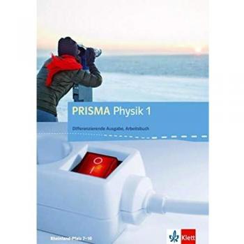 PRISMA Physik. Differenzierende Ausgabe für Rheinland-Pfalz. Arbeitsbuch 1....