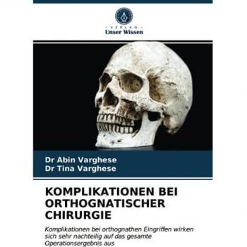 KOMPLIKATIONEN BEI ORTHOGNATISCHER CHIRURGIE
