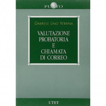 Valutazione probatoria e chiamata di correo