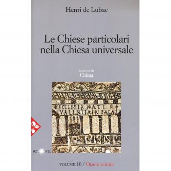 Opera omnia. Vol. 10: Le chiese particolari nella Chiesa universale.
