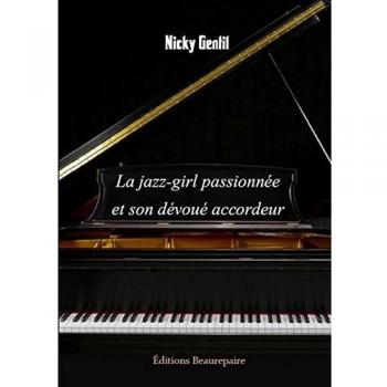 La jazz-girl passionnée et son dévoué accordeur