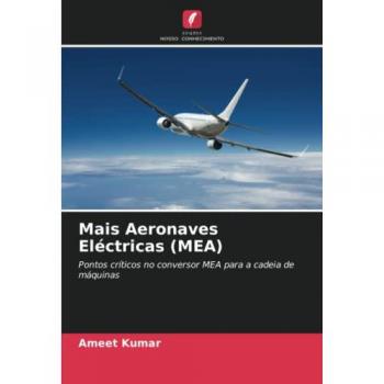 Kumar, Ameet: Mais Aeronaves Eléctricas (MEA)