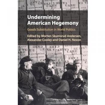 Undermining American Hegemony