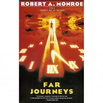 Far Journeys, by Robert A. Monroe