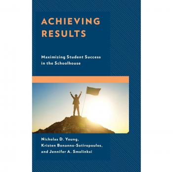 Achieving Results: Maximizing Student Success in the Schoolhouse