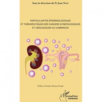 Particularités épidémiologiques et thérapeutiques des cancers gynécologiques et urologiques au Cameroun