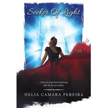 Seeker Of Light: A journey of spiritual awakening after the loss of a mother.